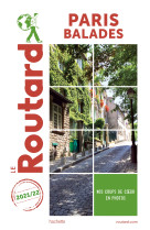 Guide du routard paris balades 2021/22