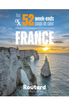 Nos 52 week-ends coups de coeur en france