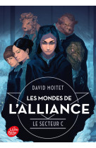 Les mondes de l'alliance t02 le secteur c