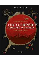 L'encyclopedie illustree de tolkien - nouvelle edition