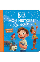 Luca mon histoire du soir l'histoire du film