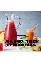 Jus, smoothies et mocktails 100 recettes fr aicheur ned