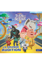 Tous en scene ! 2 - la grande audition