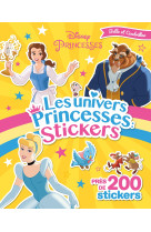 Les univers princesses stickers cendrillon et belle