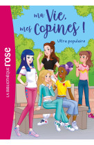 Ma vie, mes copines t22 ultra populaire