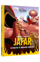 Jafar la diseuse de mauvaise aventure