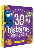 30 histoires pour le soir disney pixar super aventures