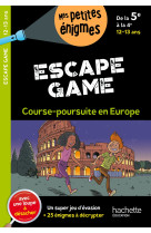 Escape game de la 5e a la 4e course poursuite en europe