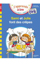 Sami et julie font des crepes special dys