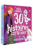 La reine des neiges 30 histoires pour le soir