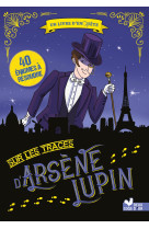 Sur les traces d'arsene lupin