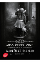 Miss peregrine et les enfants particuliers t05 la conference des animaux