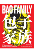 Bao family - la cuisine chinoise entre tradition et modernite