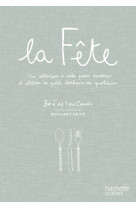 La fete - une collection d'idees et de recettes pour recevoir