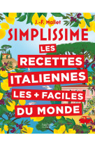 Simplissime les recettes italiennes les + f aciles du monde - nouvelle edition