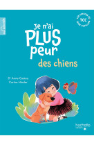 Je n'ai plus peur des chiens