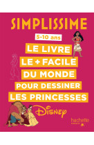 Simplissime - dessiner les princesses disney