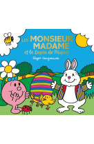 Les monsieur madame et le lapin de paques