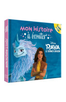 Raya et le dernier dragon  mon histoire a ecouter