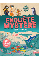 Enquete mystere - sous les mers