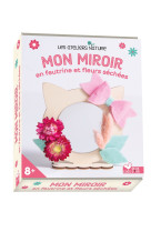 Mon miroir en feutrine et fleurs sechees - coffret avec accessoires