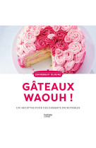 Gateaux waouhh !