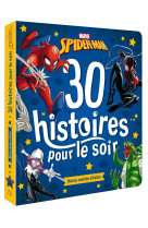 Spider-man 30 histoires pour le soir heros contre vilains