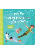 Peter pan  mon histoire du soir - l'histoire du film