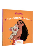 Vaiana  mon histoire du soir -  l'histoire du film