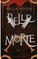 Belle morte t02 revelations