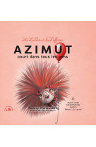 Azimut court dans tout les sens