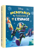 Incroyables histoires de l'espace