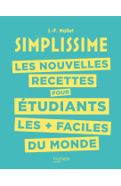 Simplissime - les nouvelles recettes pour etudiants les + faciles du monde