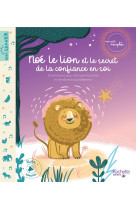 Noe le lion et le secret de la confiance en soi - livre avec puces sonores