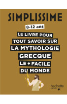 Simplissime - tout savoir sur la mythologie grecque