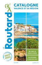 Guide du routard catalogne valence et sa region 2023/24 - + andorre