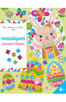 Mosaiques joyeuses paques - les ateliers du calme