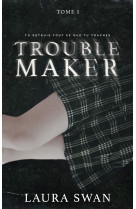 Troublemaker t01