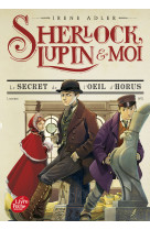 Sherlock, lupin et moi t08 le secret de l'oeil d'horus