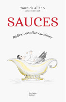 Sauces, reflexions d'un cuisinier