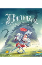 Balthazar, le chevalier hyper trouillard