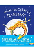 Meme les girafes dansent !