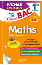 Fiches detachables maths tronc commun 1re generale