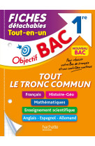 Objectif bac fiches detachables 1re tout le tronc commun bac 2024