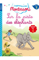 Sur la piste des elephants cp niveau 3