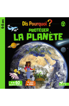 Dis pourquoi proteger la planete