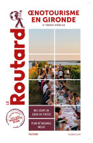 Guide du routard oenotourisme en gironde