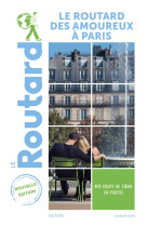 Guide du routard des amoureux a paris 2021- 2022