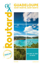 Guide du routard guadeloupe saint-martin, s aint-barth 2021 - + randonnees et plongees