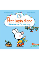 Petit lapin blanc decouvre la nature